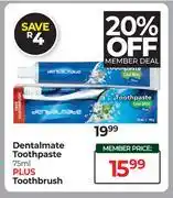 Dis-Chem Dentalmate Toothpaste 75ml Plus Toothbrush offer