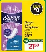 Dis-Chem Always Daily Pantyliners Large 16 Pack offer