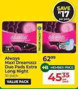 Dis-Chem Always Maxi Dreamzz Duo Pads Extra Long Night 16 Pack-Per Pack offer