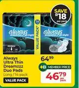Dis-Chem Always Ultra Thin Dreamzz Duo Pads Long 14 Pack-Per Pack offer