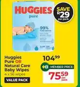 Dis-Chem Huggies Pure Or Natural Care Baby Wipes-Per Pack offer
