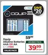 Dis-Chem Dquip Alkaline Batteries AAA Or AA 4+2 Free-Per pack offer