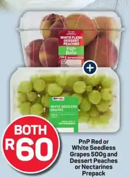 Pick n Pay PnP Red or White Seedless Grapes and Dessert Peaches or Nectarines Prepack offer