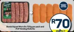 Pick n Pay Bomb Squad Wors and PnP Hotdog Rolls offer