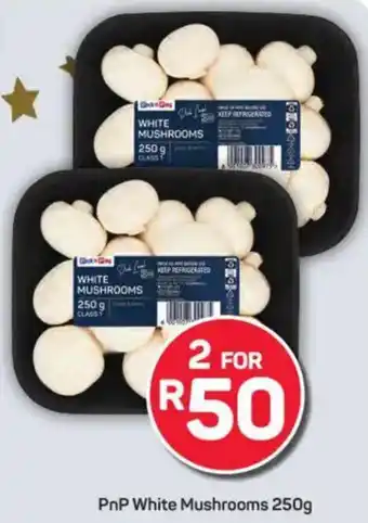 Pick n Pay PnP White Mushrooms offer