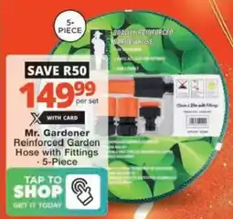 Checkers Hyper Mr. Gardener Reinforced Garden Hose with Fittings offer