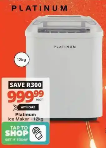 Checkers Hyper Platinum Ice Maker offer