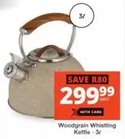 Checkers Hyper Woodgrain Whistling Kettle offer