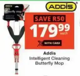 Checkers Hyper Addis Intelligent Cleaning Butterfly Mop offer