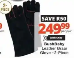 Checkers Hyper BushBaby Leather Braai Glove offer