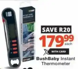 Checkers Hyper BushBaby Instant Thermometer offer