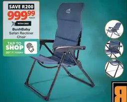 Checkers Hyper BushBaby Safari Recliner Chair offer