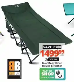 Checkers Hyper BushBaby Safari Deluxe Stretcher offer