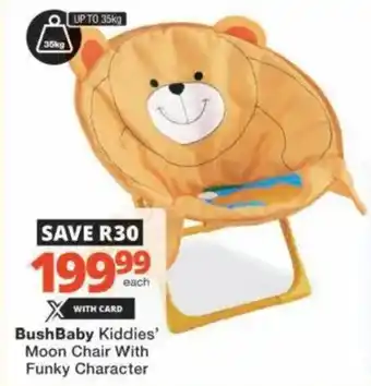 Checkers Hyper Bush Baby Kiddies' Moon Chair With Funky Character offer