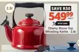 Checkers Hyper Cherry Stove Top Whistling Kettle offer