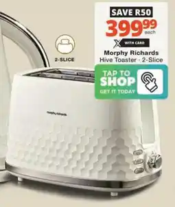 Checkers Hyper Morphy Richards Hive Toaster offer