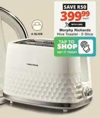Checkers Hyper Morphy Richards Hive Toaster offer
