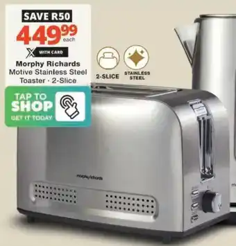 Checkers Hyper Morphy Richards Motive Stainless Steel Toaster offer