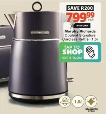 Checkers Hyper Morphy Richards Opulent Signature Cordless Kettle offer
