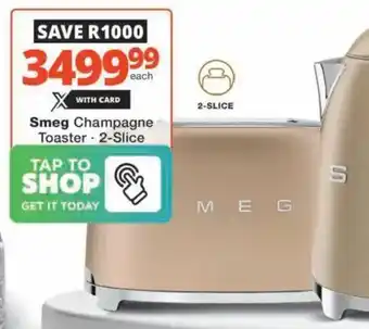 Checkers Hyper Smeg Champagne Toaster offer
