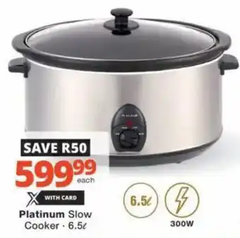 Checkers Hyper Platinum Slow Cooker offer
