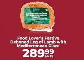 Food Lover's Market Food Lover's Festive Deboned Leg of Lamb with Mediterranean Glaze offer