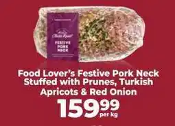 Food Lover's Market Food Lover’s Festive Pork Neck offer