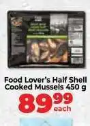 Food Lover's Market Food Lover’s Half Shell Cooked Mussels 450 g offer