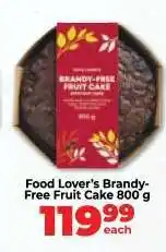 Food Lover's Market Food Lover’s Brandy-Free Fruit Cake 800 g offer
