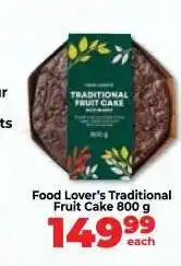 Food Lover's Market Food Lover’s Traditional Fruit Cake 800 g offer