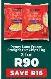 Food Lover's Market Penny Lane Frozen Straight Cut Chips 1 kg offer