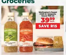 Food Lover's Market Wellington’s Sweet Chilli or Jalapeño Sauce 700 ml offer