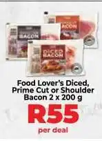 Food Lover's Market Food Lover’s Diced, Prime Cut or Shoulder Bacon 2 x 200 g offer