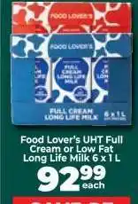 Food Lover's Market Food Lover’s UHT Full Cream or Low Fat Long Life Milk 6 x 1 L offer