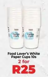 Food Lover's Market Food Lover’s White Paper Cups 10s offer