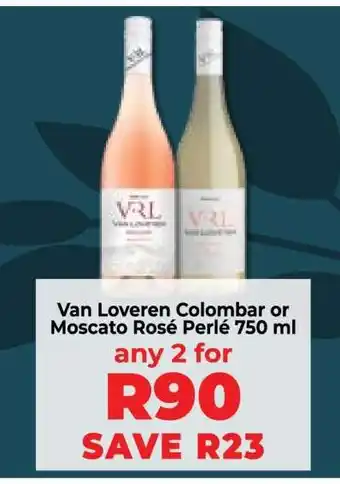 Food Lover's Market Van Loveren Colombar or Moscato Rosé Perlé 750 ml offer