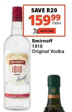 Checkers Smirnoff 1818 Original Vodka offer