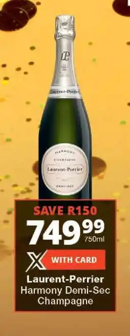 Checkers Laurent-Perrier Harmony Demi-Sec Champagne offer