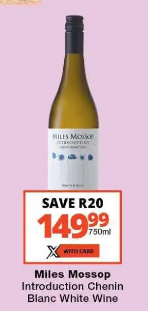 Checkers Miles Mossop Introduction Chenin Blanc White Wine offer