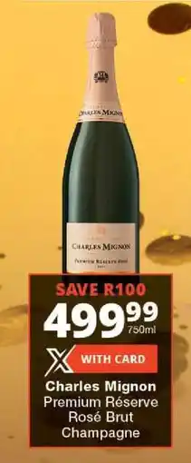 Checkers Charles Mignon Premium Réserve Rosé Brut Champagne offer