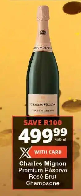 Checkers Charles Mignon Premium Réserve Rosé Brut Champagne offer