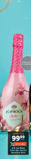 Checkers J.C. Le Roux Nectar Sparkling Wine offer
