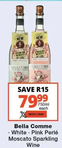Checkers Bella Comme Moscato Sparkling Wine offer