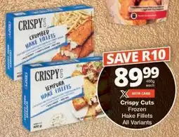 Checkers Crispy Cuts Frozen Hake Fillets offer
