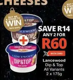 Checkers LANCEWOOD Dip&Top offer