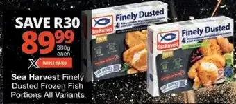 Checkers Sea Harvest Finely Dusted Frozen Fish Portions offer