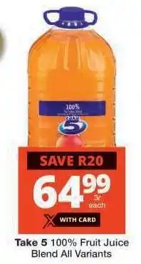 Checkers TAKE 5 100% FRUIT JUICE BLEND all variants offer