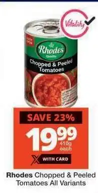 Checkers Rhodes Chopped & Peeled Tomatoes offer