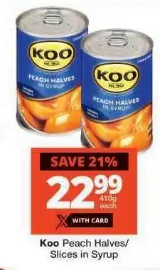 Checkers KOO PEACH HALVES / SLICES IN SYRUP offer
