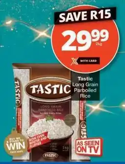 Checkers Tastic Long Grain Parboiled Rice offer